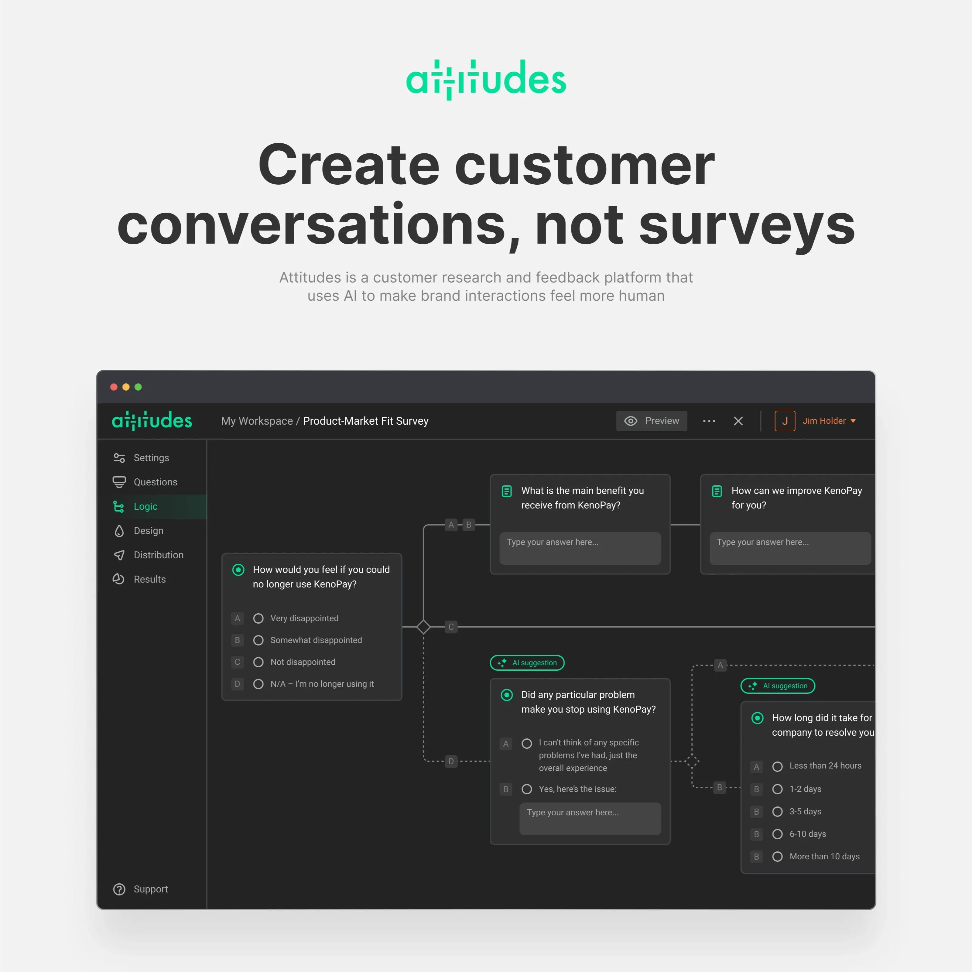 Attitudes — create customer conversations, not surveys